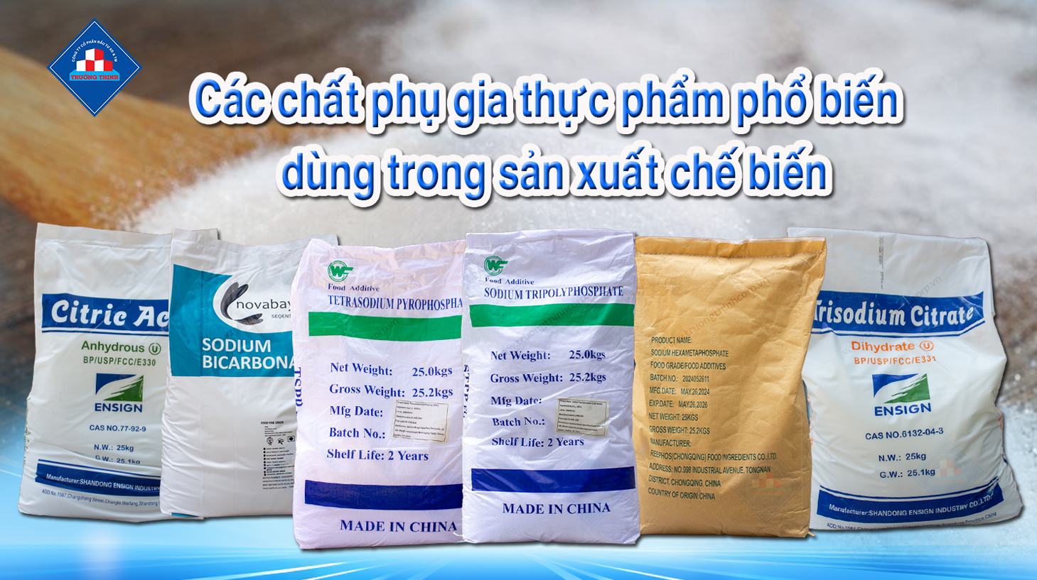 Các chất phụ gia thực phẩm phổ biến thường dùng trong sản xuất chế biến