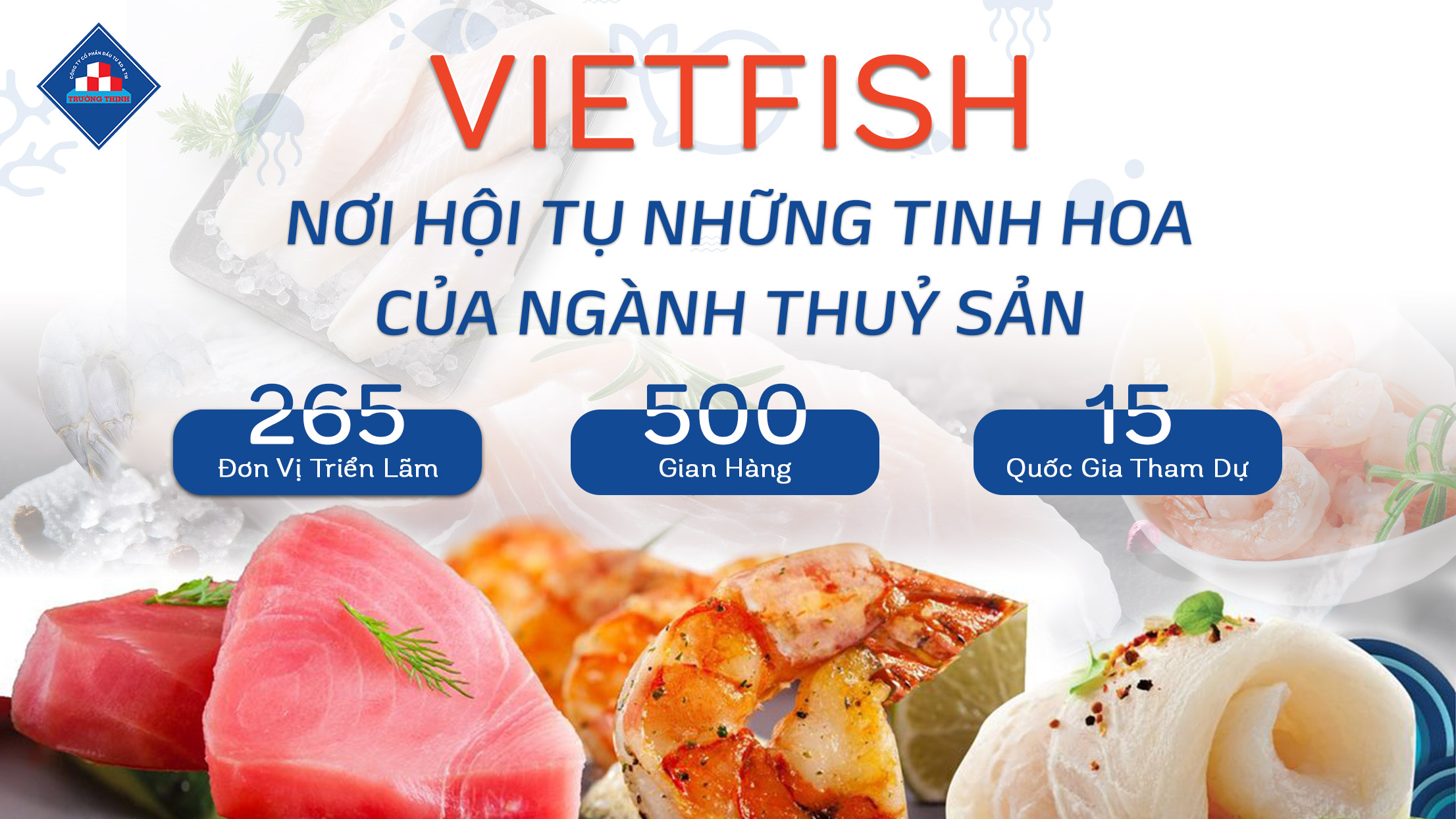 Vietfish 2024 - sân chơi hội tụ những tinh hoa của ngành thủy sản Việt Nam