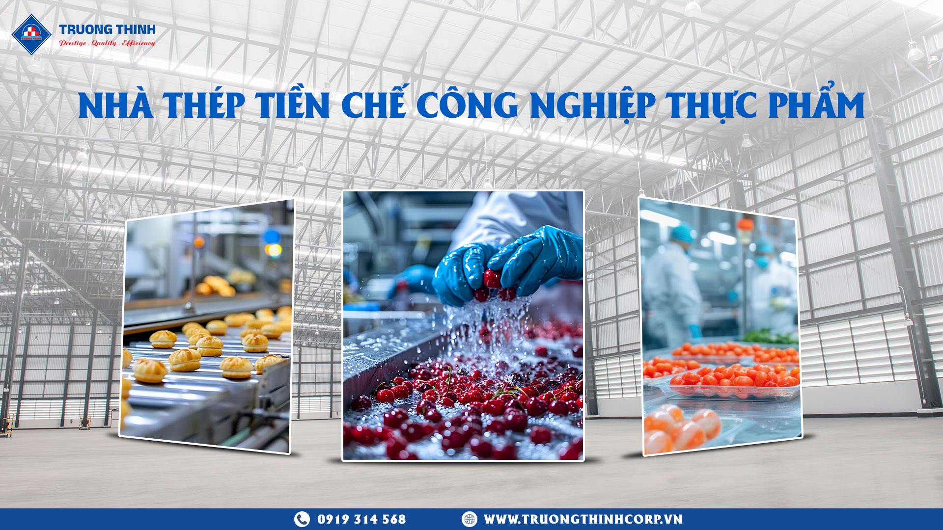 Nhà thép tiền chế công nghiệp thực phẩm – Giải pháp tối ưu cho sản xuất hiện đại
