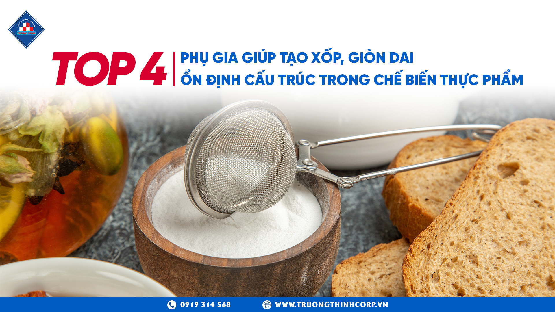 Top 4 phụ gia giúp tạo xốp, giòn dai và ổn định cấu trúc trong chế biến thực phẩm