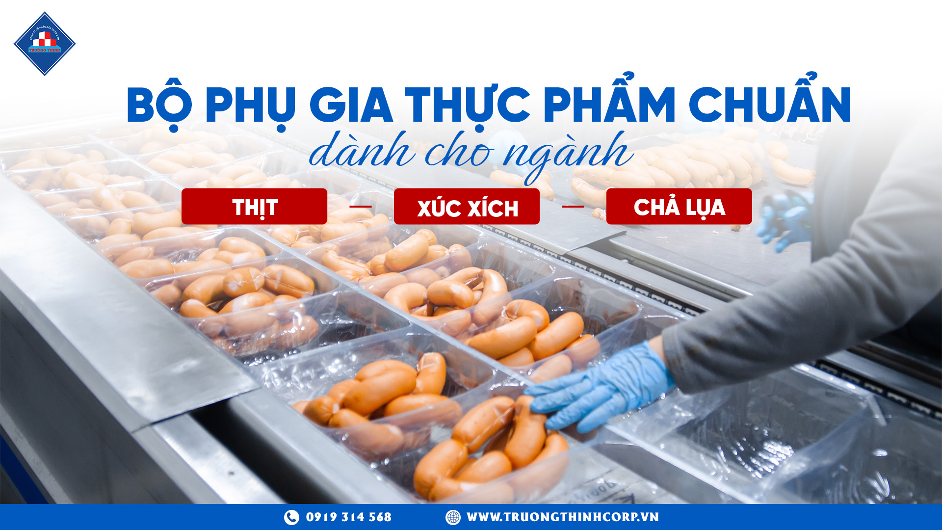 Bộ phụ gia thực phẩm chuẩn dành cho ngành thịt - xúc xích - chả lụa