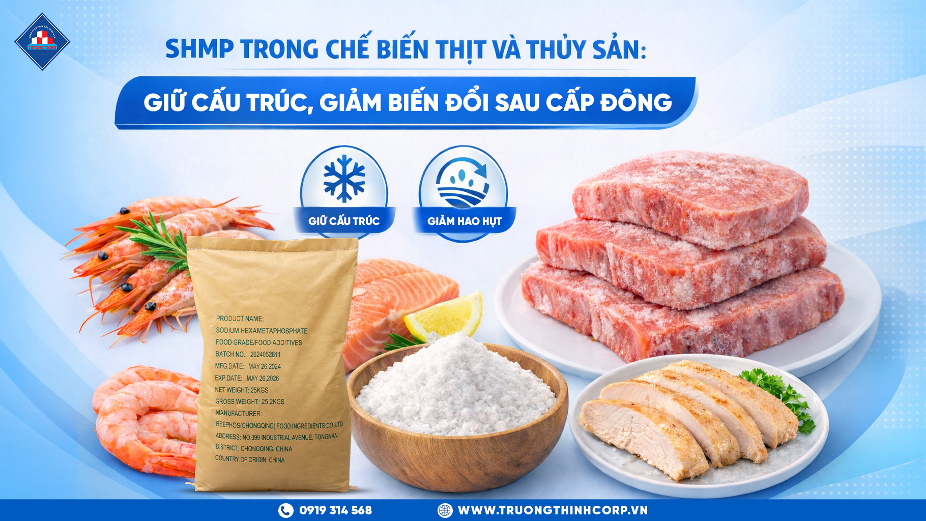 SHMP Trong Chế Biến Thịt Và Thủy Sản: Giữ Cấu Trúc, Giảm Biến Đổi Sau Cấp Đông