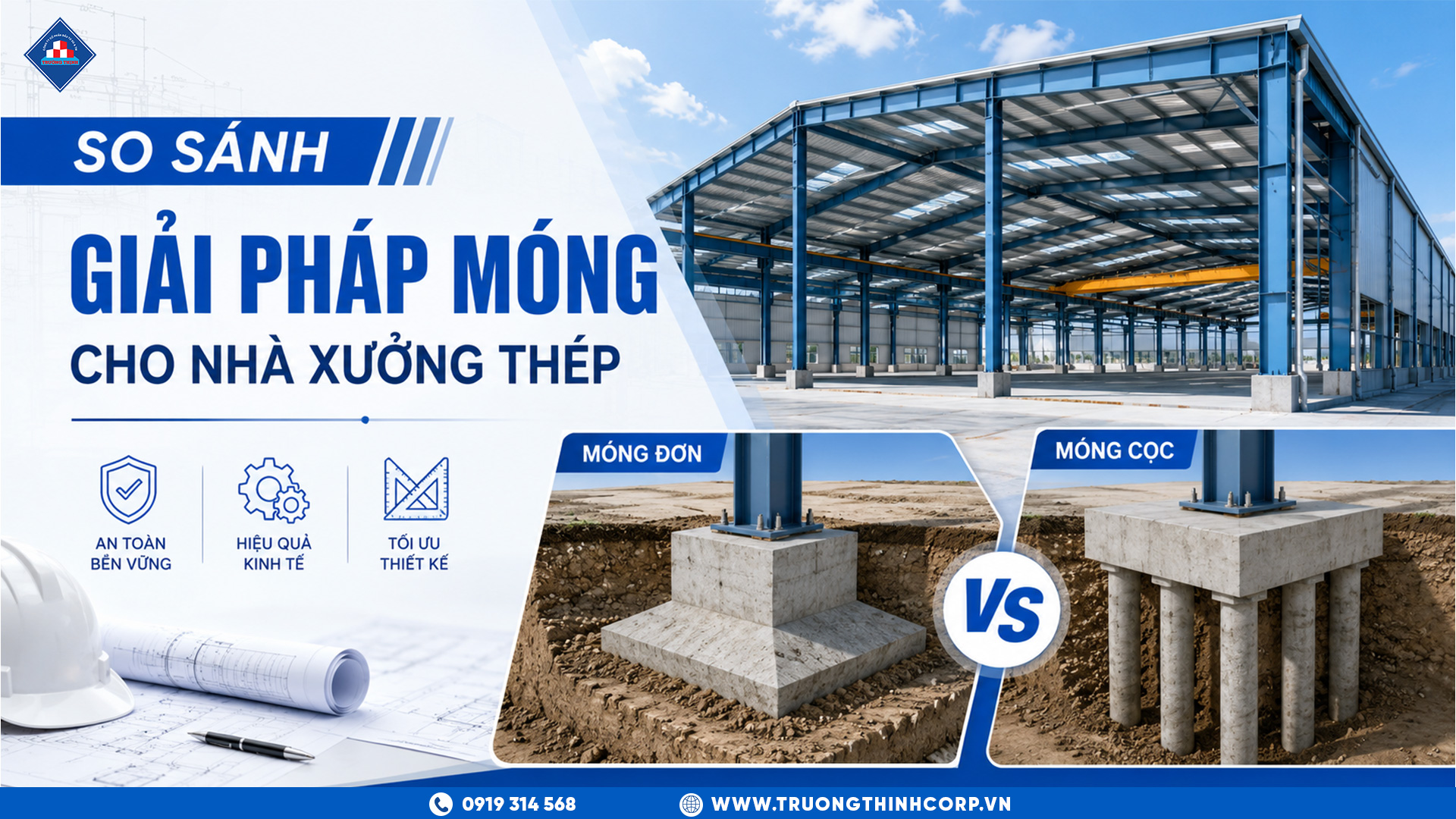 So Sánh Giải Pháp Móng Cho Nhà Xưởng Thép: Móng Đơn, Móng Cọc