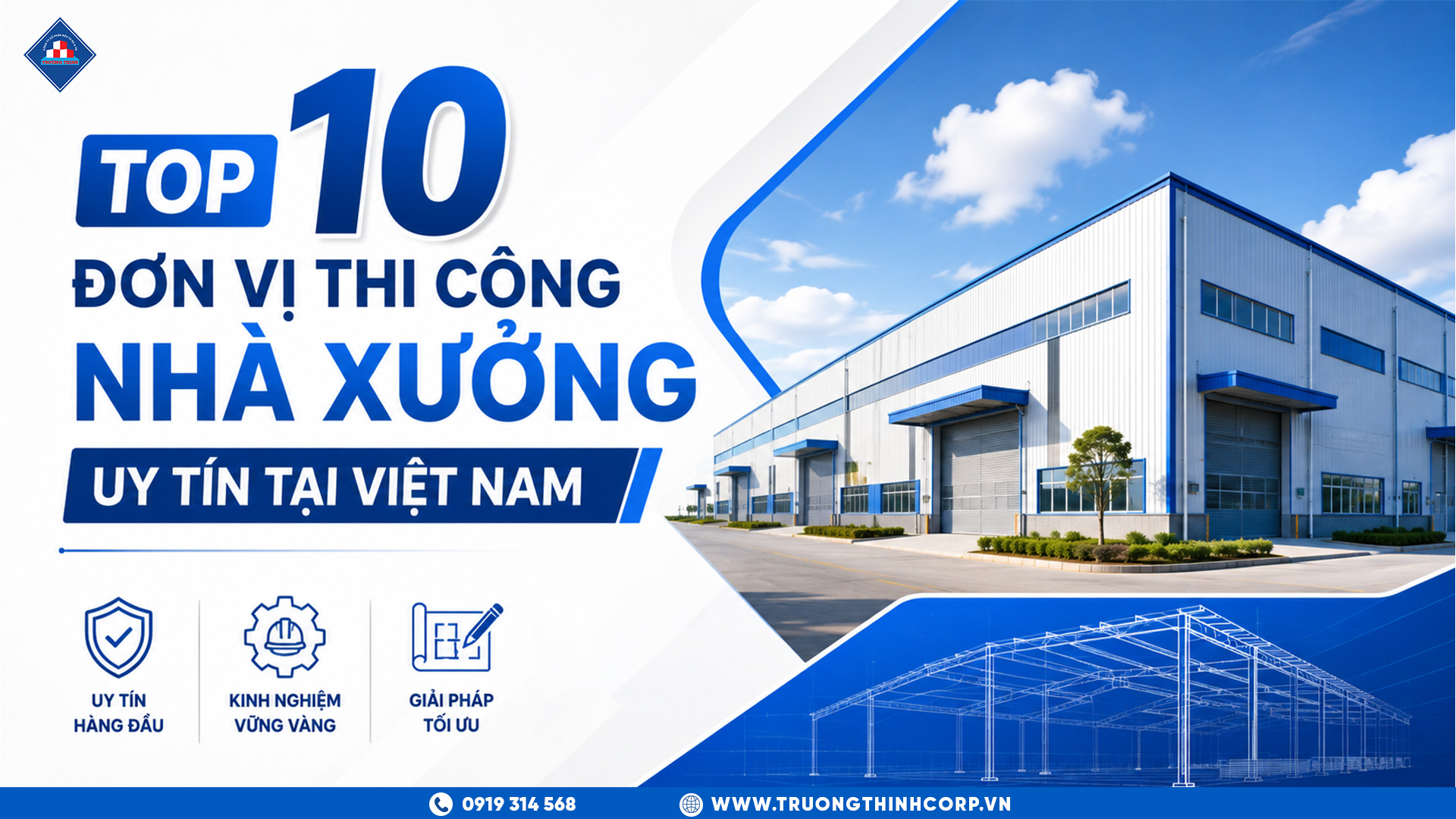 Top 10 Đơn Vị Thi Công Nhà Xưởng Uy Tín Năm 2026