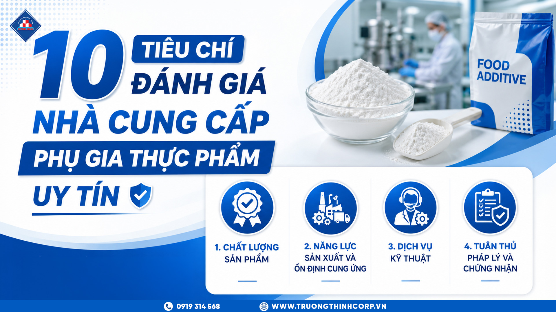 10+ Tiêu Chí Đánh Giá Nhà Cung Cấp Phụ Gia Thực Phẩm Uy Tín