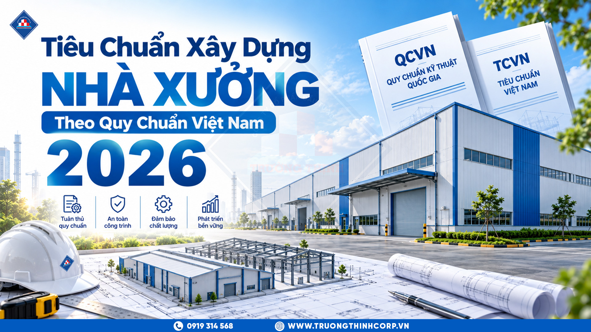 Tiêu Chuẩn Xây Dựng Nhà Xưởng Theo Quy Chuẩn Việt Nam 2026